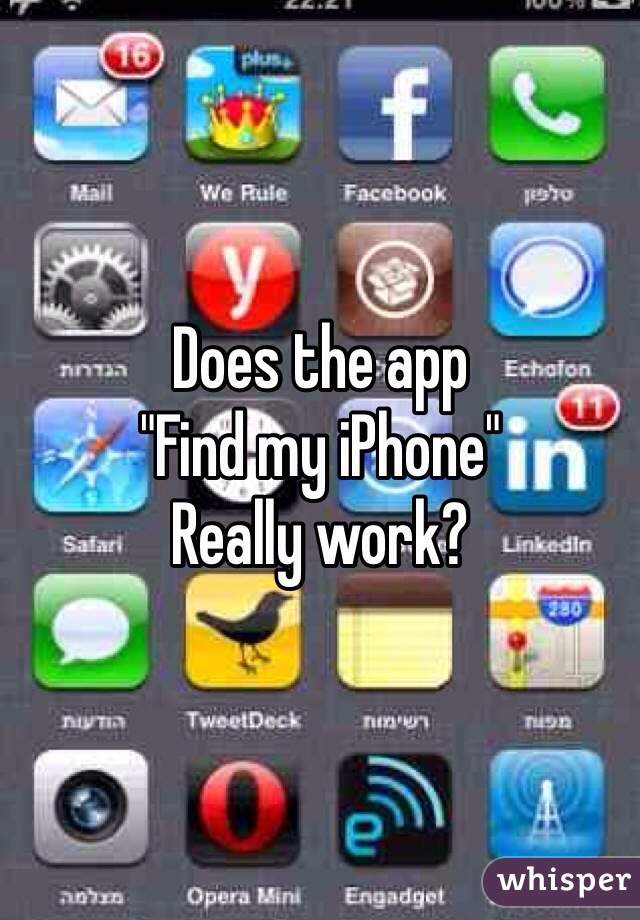 Does the app
"Find my iPhone"
Really work?