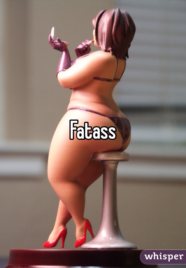Fatass