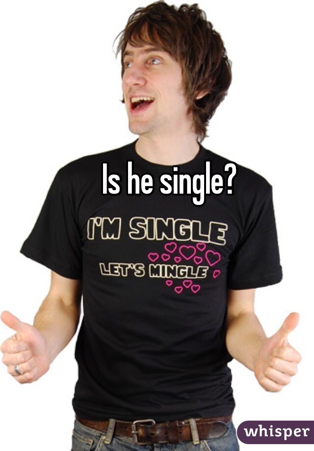 Is he single? 