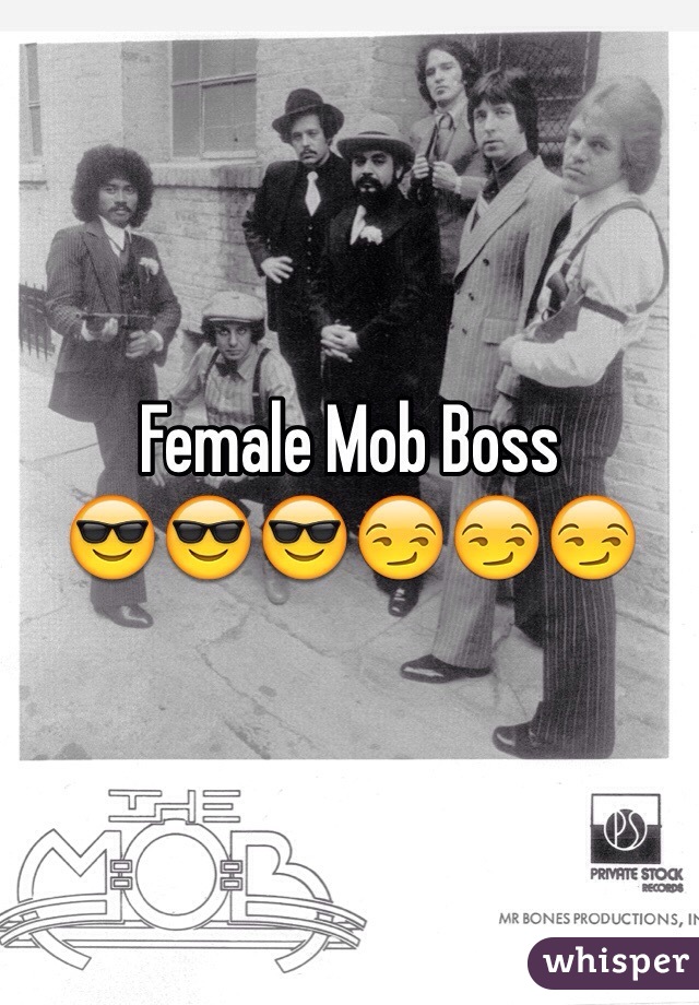 Female Mob Boss
😎😎😎😏😏😏