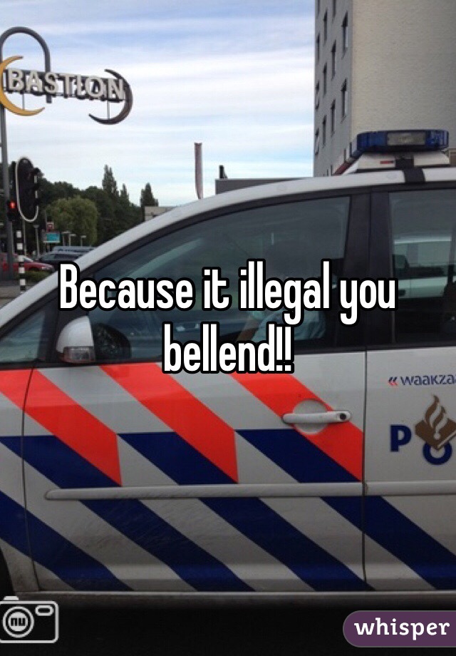 Because it illegal you bellend!!