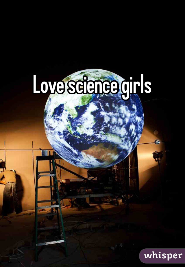 Love science girls