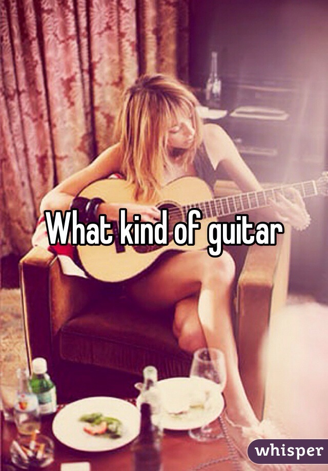 What kind of guitar 
