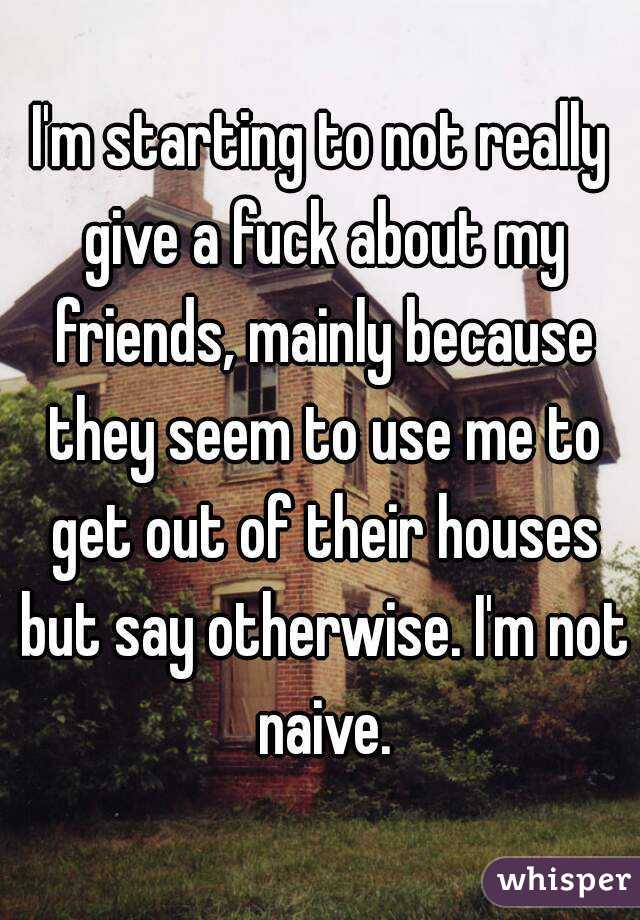 when I point out how he never says he cares he always says he shouldn't have to say it, I should know. but he never proves it. #best friend, I feel like he's juss here for the sex. #fwb problems  