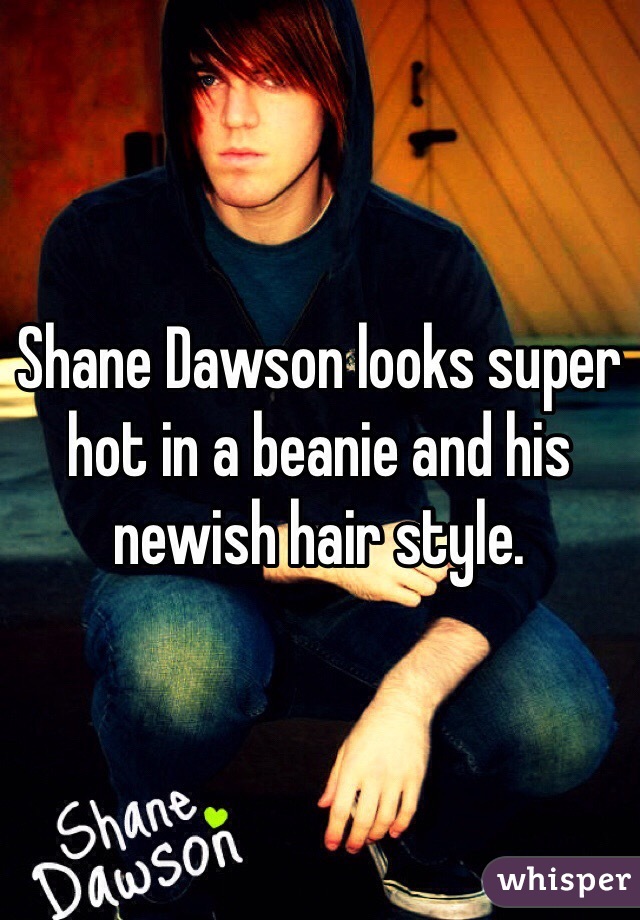Shane Dawson looks super hot in a beanie and his newish hair style. 