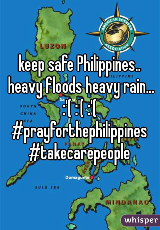 keep safe Philippines..
 heavy floods heavy rain... :'( :'( :'( 

#prayforthephilippines
#takecarepeople