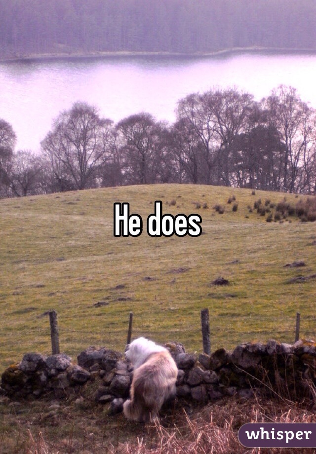 He does