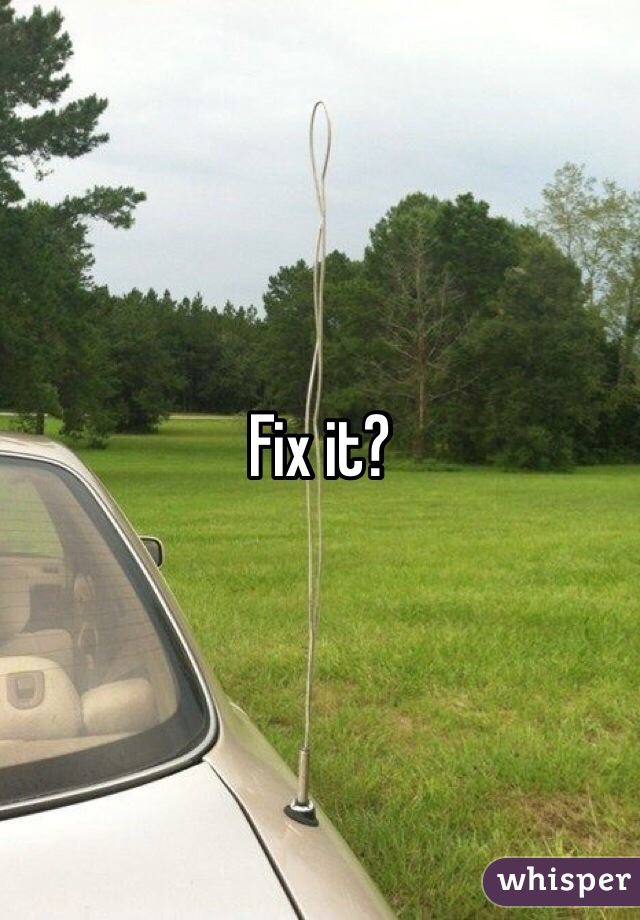 Fix it?