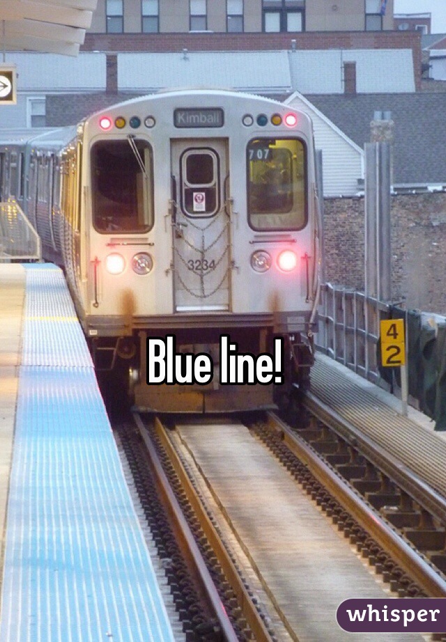 Blue line!