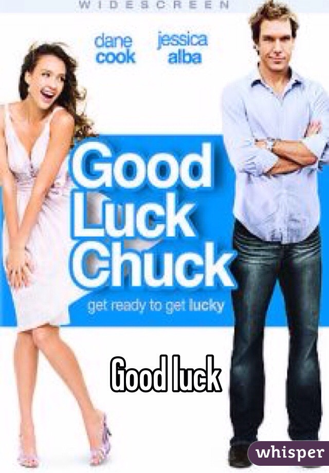 Good luck