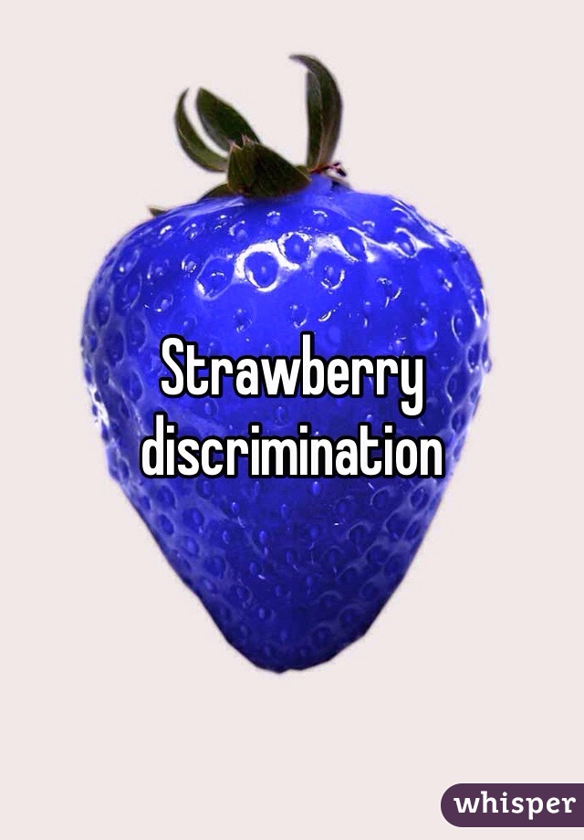 Strawberry discrimination  