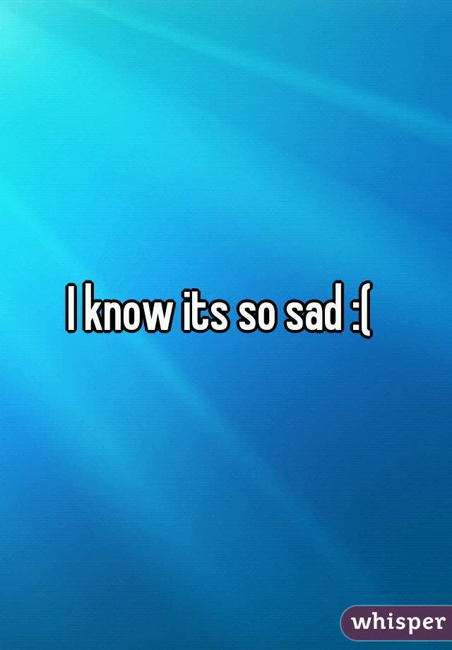 I know its so sad :( 