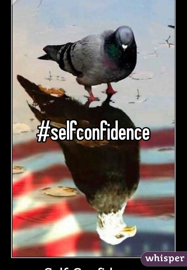 #selfconfidence