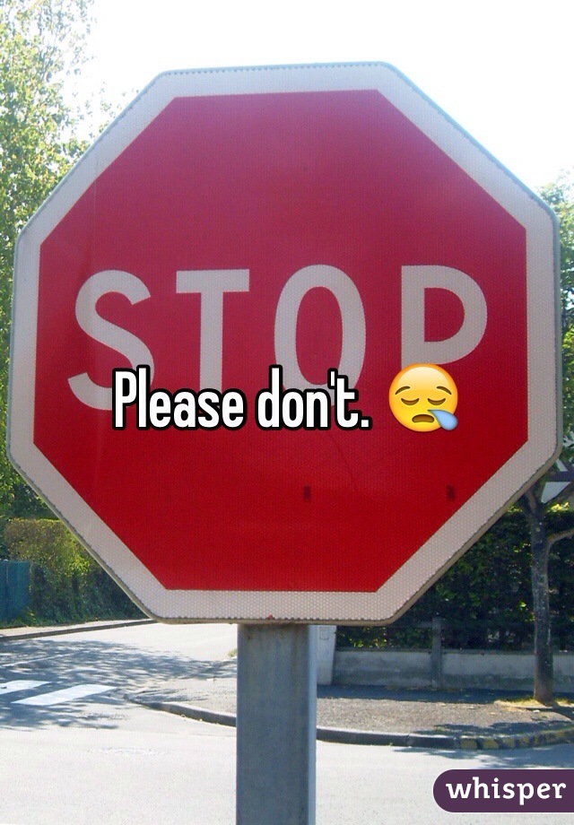 Please don't. 😪