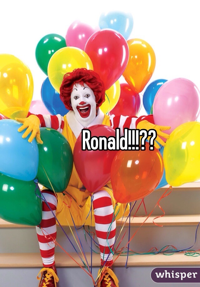 Ronald!!!??