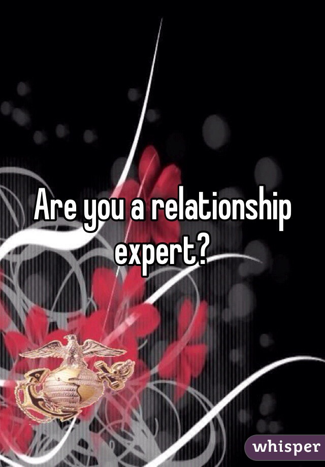Are you a relationship expert?
