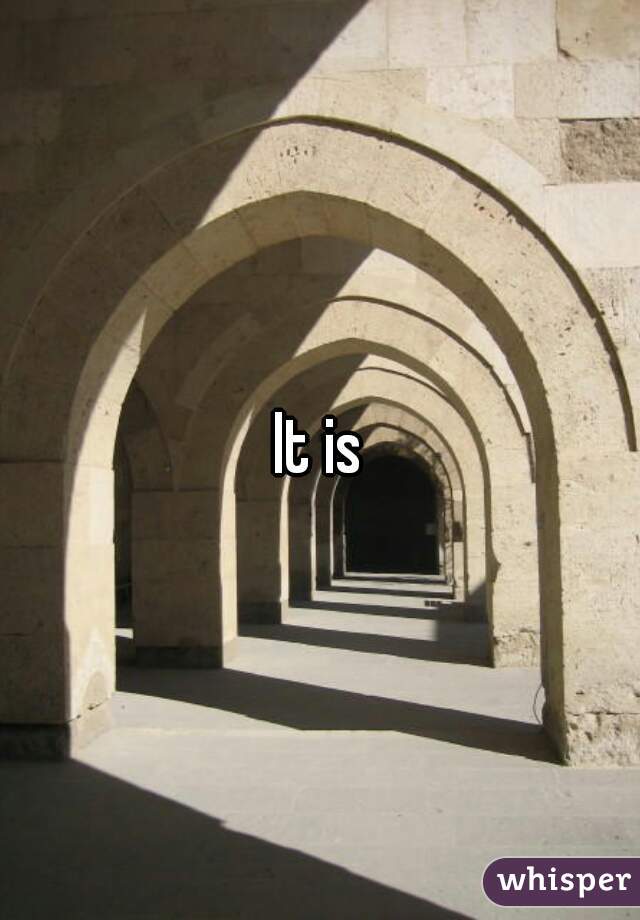 It is