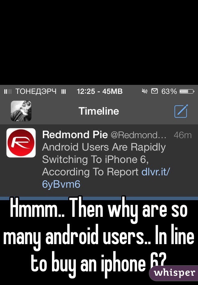 Hmmm.. Then why are so many android users.. In line to buy an iphone 6? 