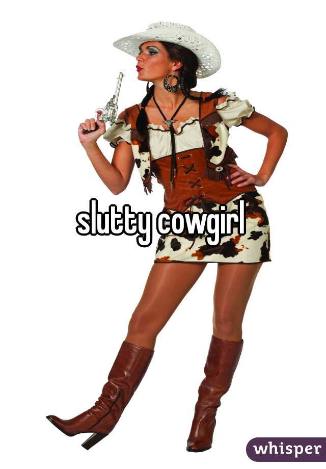 slutty cowgirl 