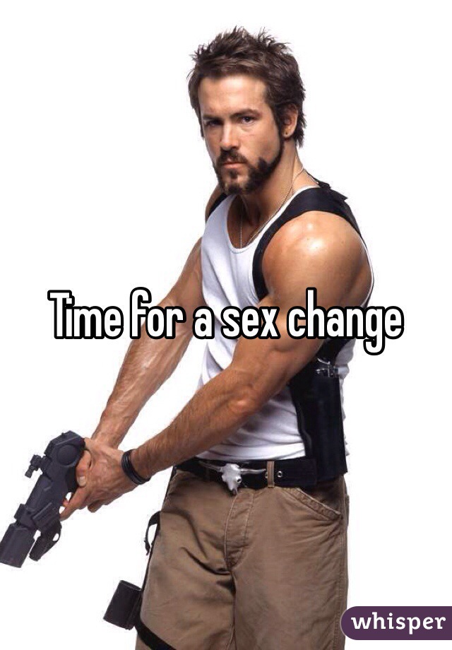 Time for a sex change