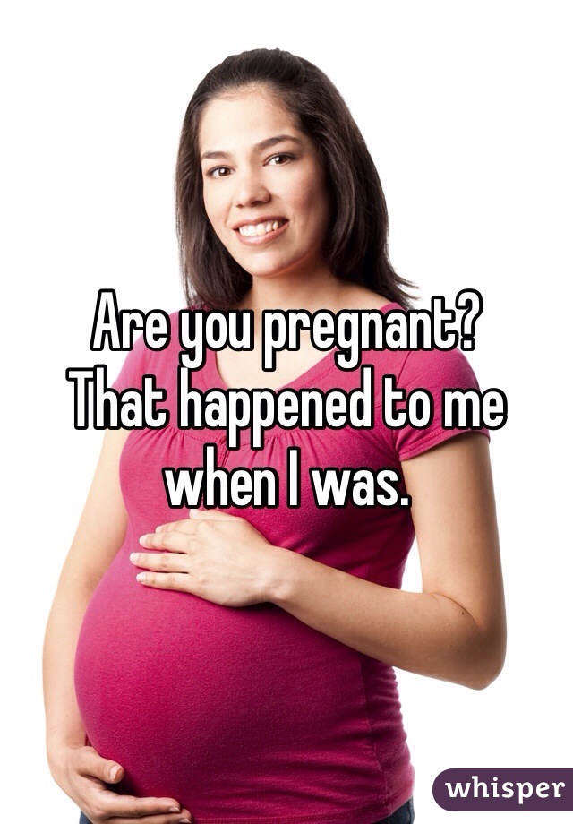 Are you pregnant? 
That happened to me when I was.