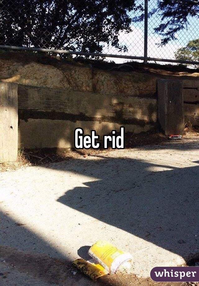 Get rid 