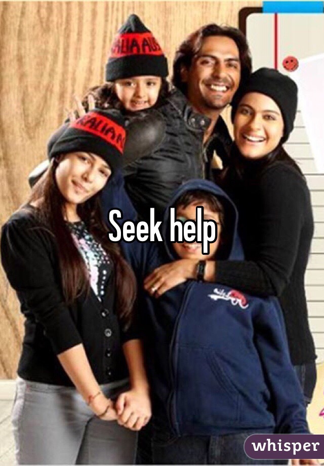 Seek help 
