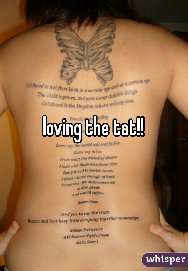 loving the tat!!