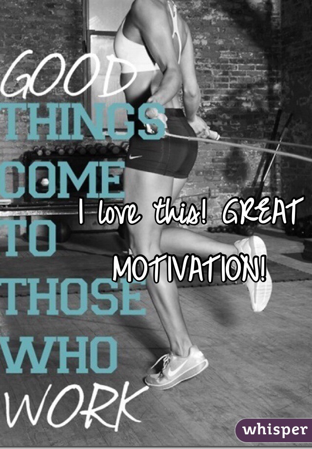 I love this! GREAT MOTIVATION! 