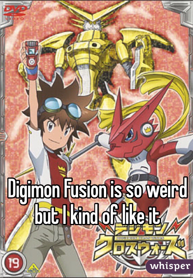 Digimon Fusion is so weird but I kind of like it