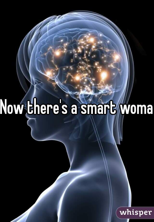 Now there's a smart woman