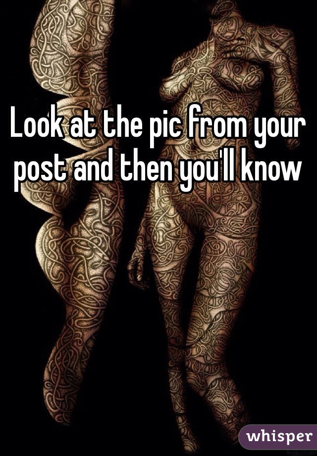 Look at the pic from your post and then you'll know