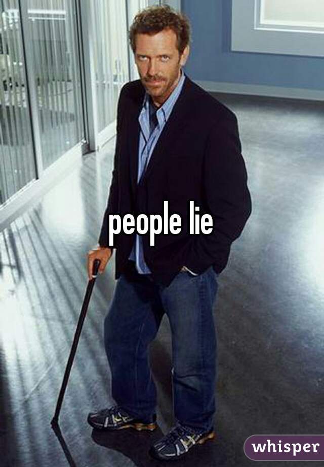 people lie