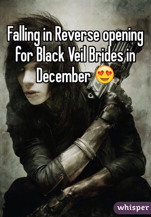 Falling in Reverse opening for Black Veil Brides in December 😍 