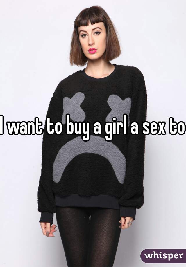 I want to buy a girl a sex toy