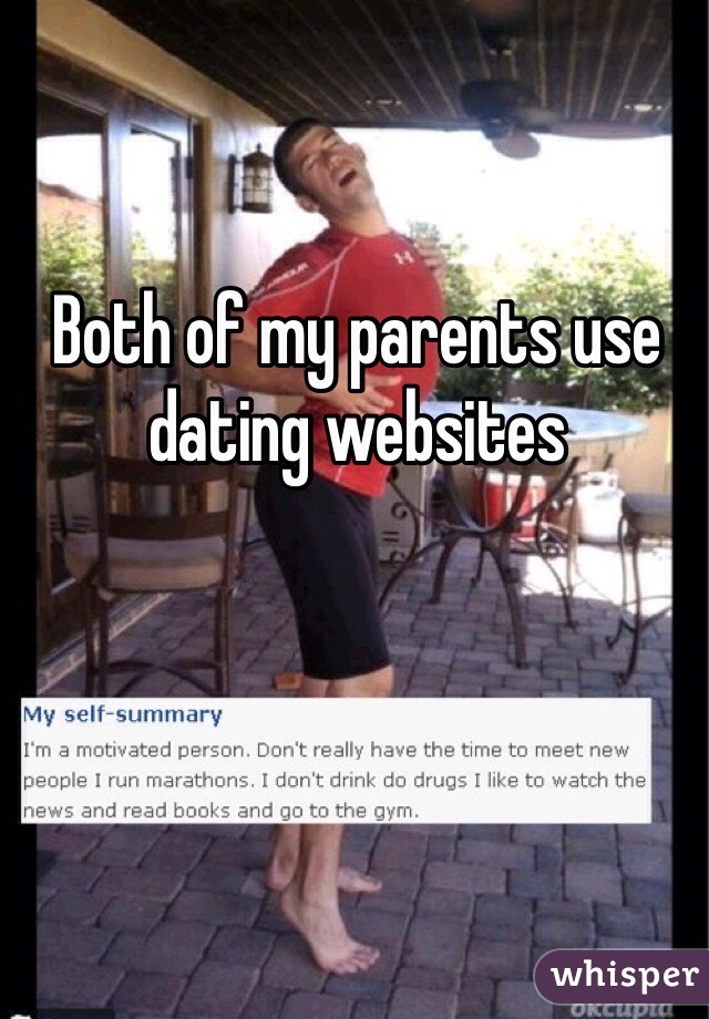 Both of my parents use dating websites