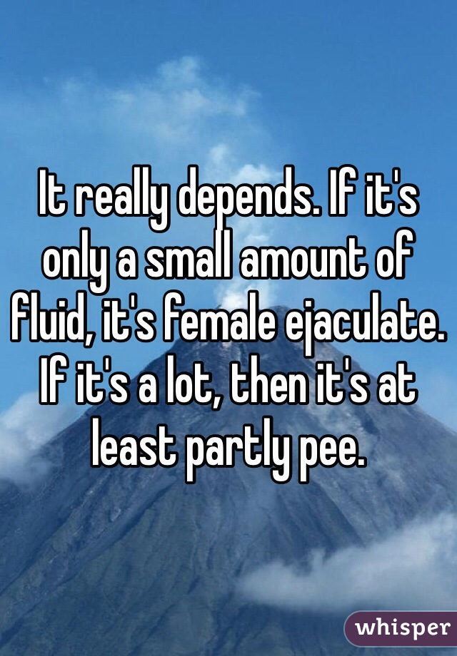 It really depends. If it's only a small amount of fluid, it's female ejaculate. If it's a lot, then it's at least partly pee.