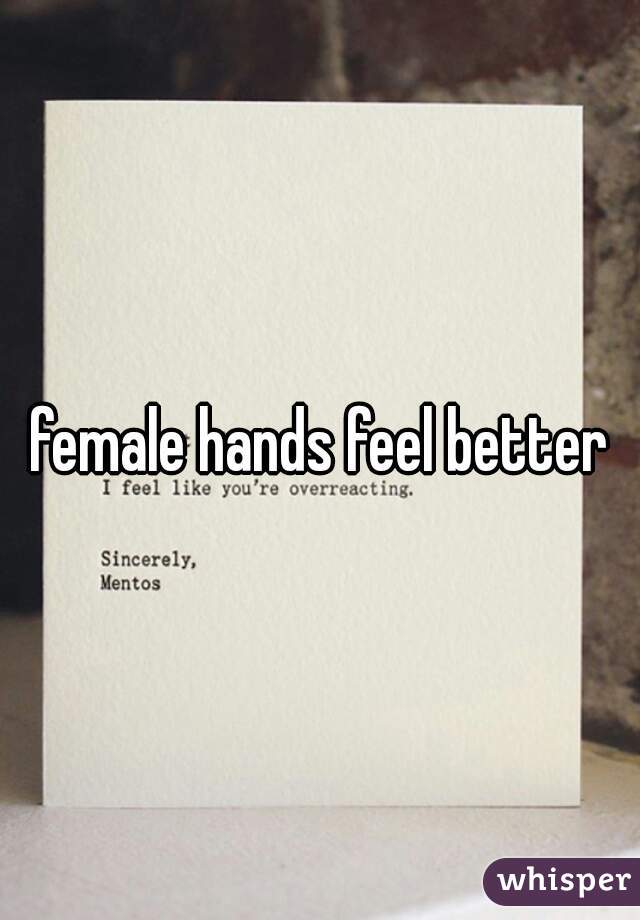female hands feel better