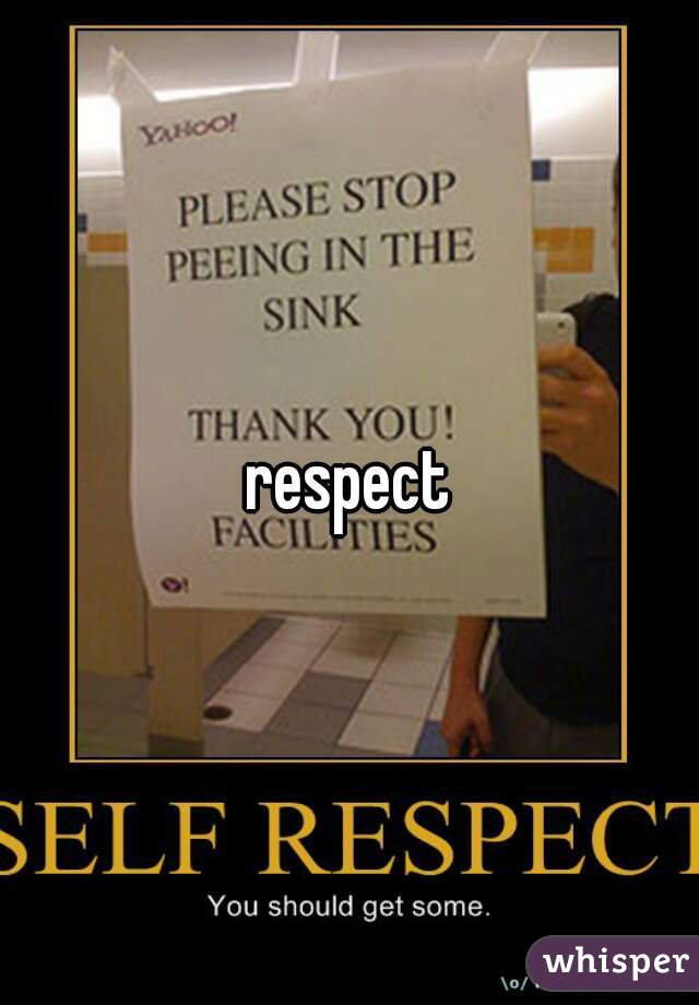 respect
