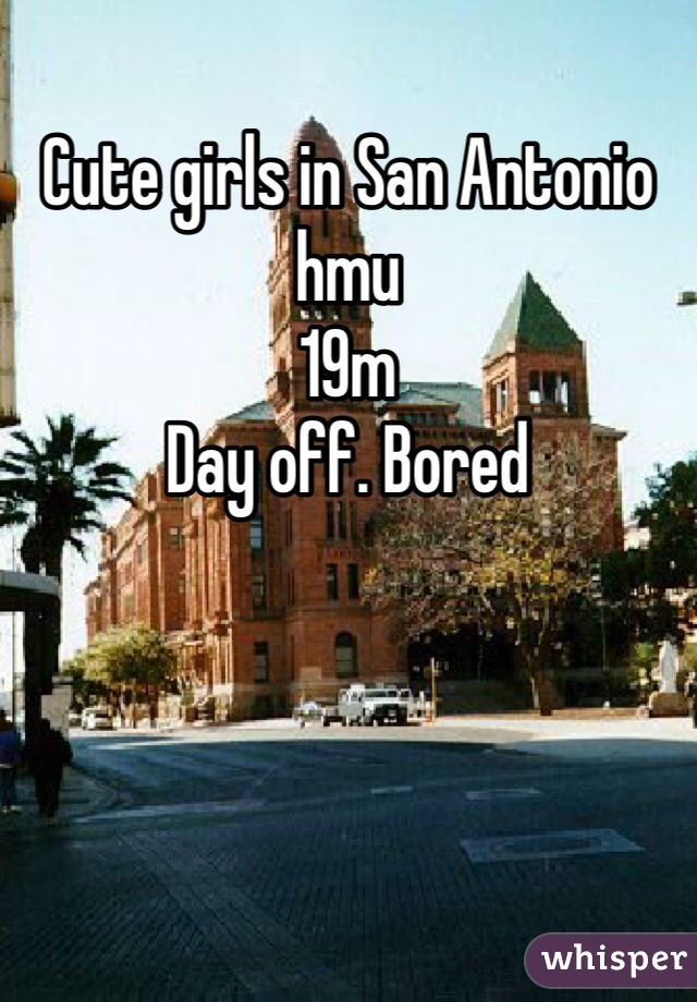 Cute girls in San Antonio hmu
19m
Day off. Bored