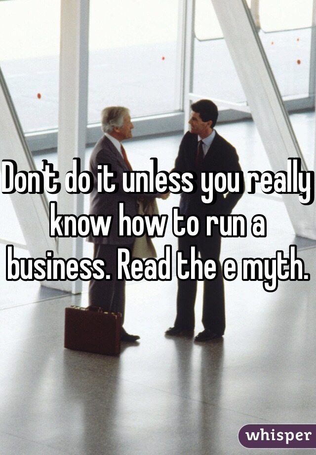 Don't do it unless you really know how to run a business. Read the e myth. 