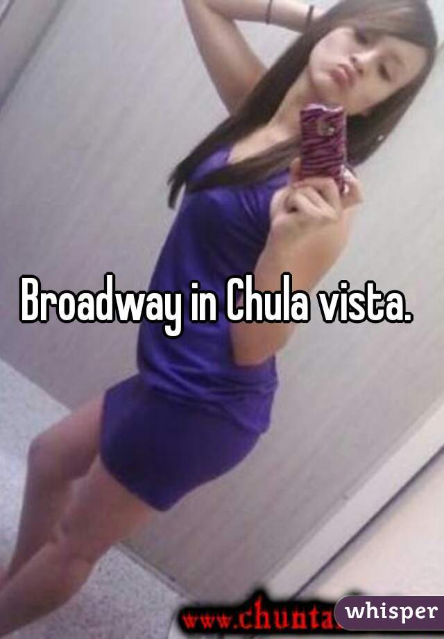 Broadway in Chula vista. 