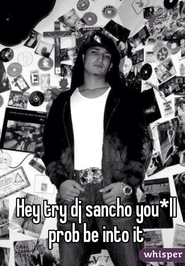 Hey try dj sancho you*ll prob be into it 