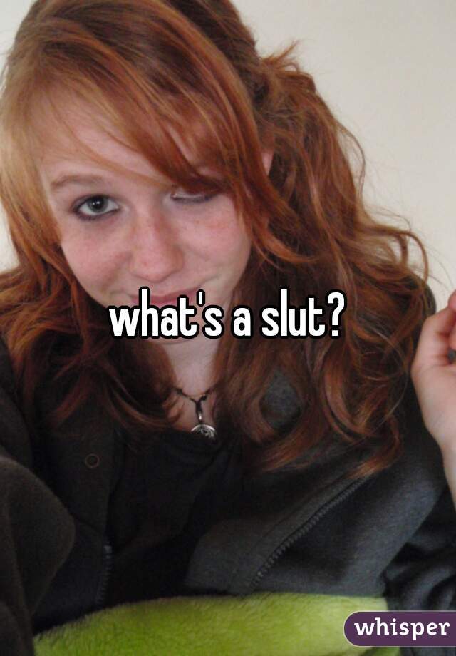 what's a slut?