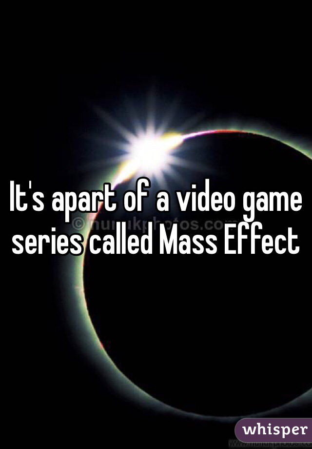 It's apart of a video game series called Mass Effect