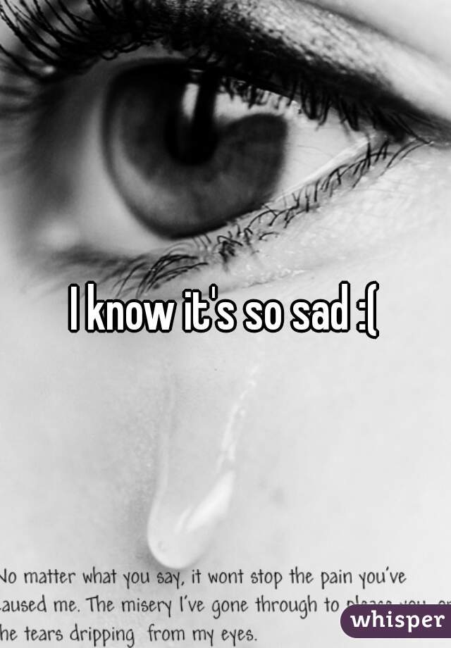 I know it's so sad :(