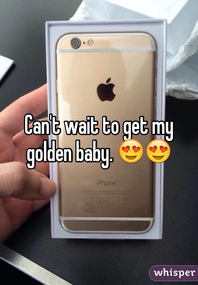 Can't wait to get my golden baby. 😍😍