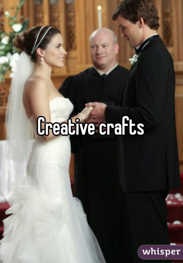 Creative crafts