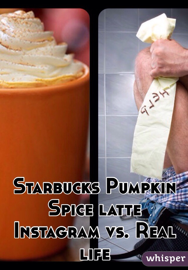 Starbucks Pumpkin Spice latte Instagram vs. Real life