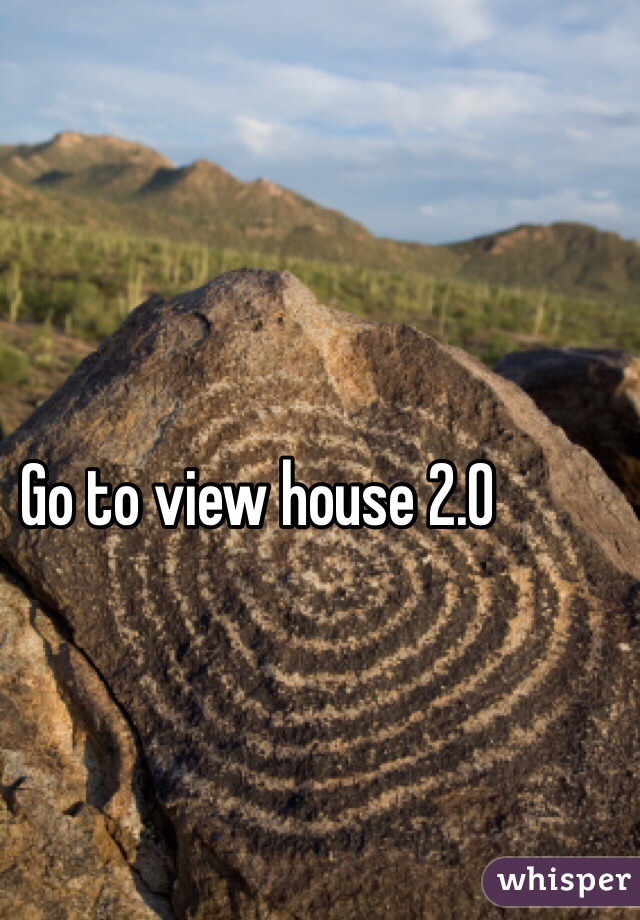 Go to view house 2.0